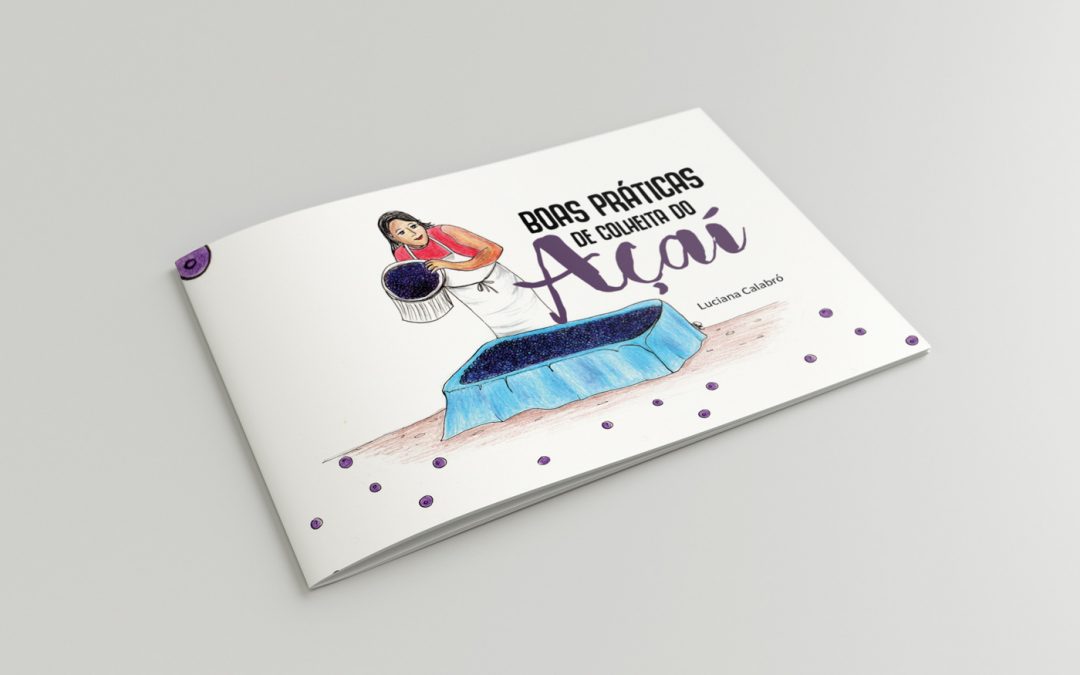 Boas Práticas de Colheita do Açaí – Cartilha