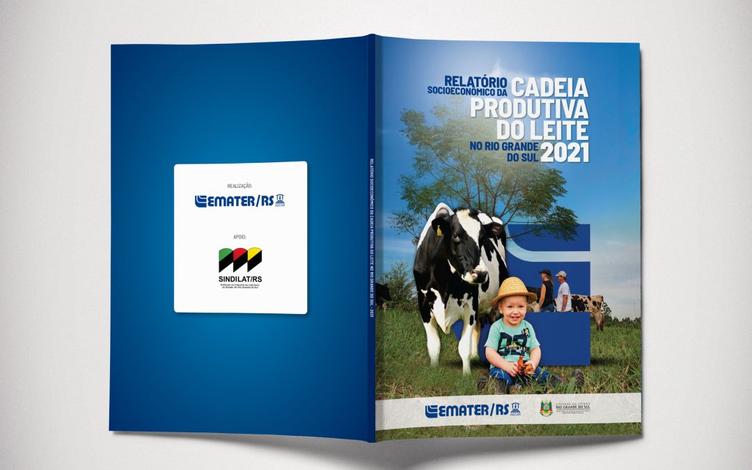 RELATÓRIO SOCIOECONÔMICO DA CADEIA PRODUTIVA DO LEITE NO RS – 2021